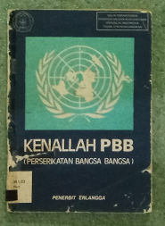 KENALLAH PBB : Perserikatan Bangsa-Bangsa | KEBUN BUKU SMANUSA LIBRARY