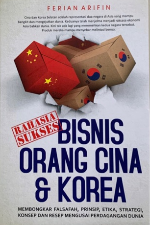 Rahasia Sukses Bisnis Orang Cina Korea Kebun Buku Smanusa Library